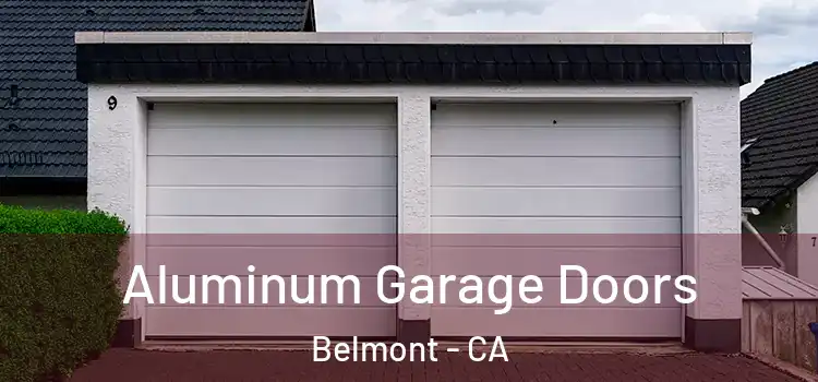  Aluminum Garage Doors Belmont - CA