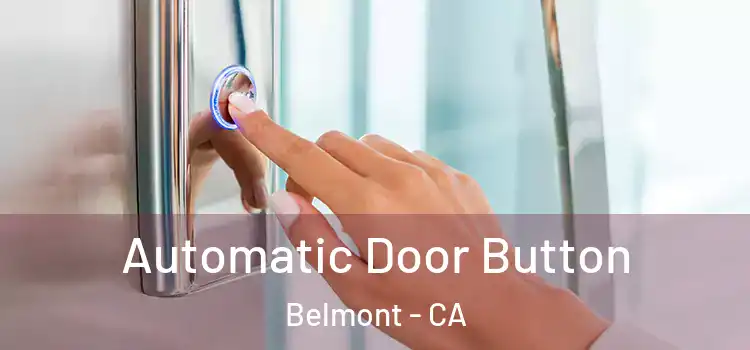  Automatic Door Button Belmont - CA