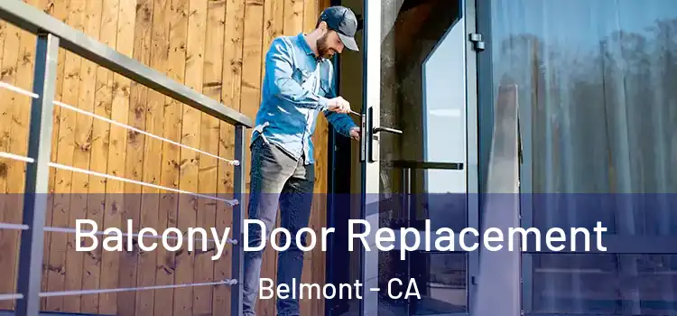  Balcony Door Replacement Belmont - CA