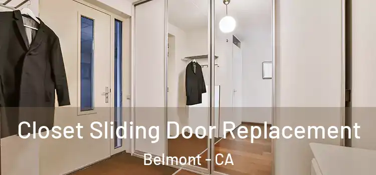 Closet Sliding Door Replacement Belmont - CA
