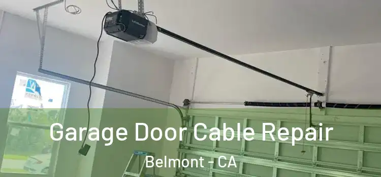  Garage Door Cable Repair Belmont - CA