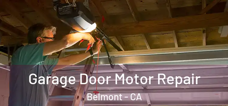  Garage Door Motor Repair Belmont - CA