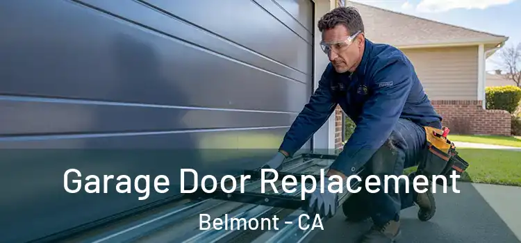  Garage Door Replacement Belmont - CA
