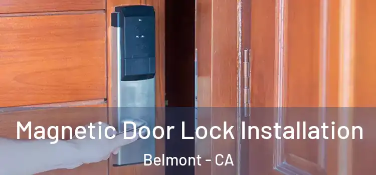  Magnetic Door Lock Installation Belmont - CA