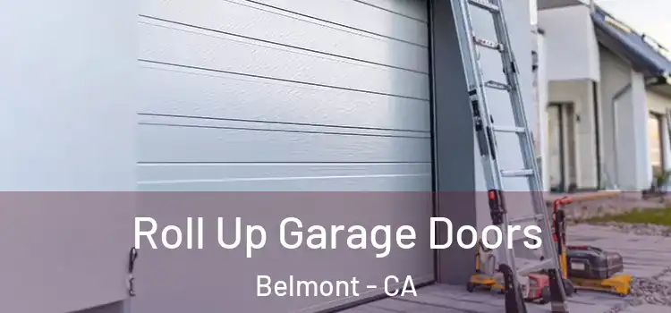  Roll Up Garage Doors Belmont - CA