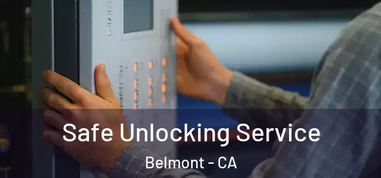 Safe Unlocking Service Belmont - CA