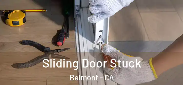 Sliding Door Stuck Belmont - CA
